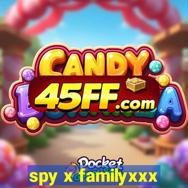spy x familyxxx